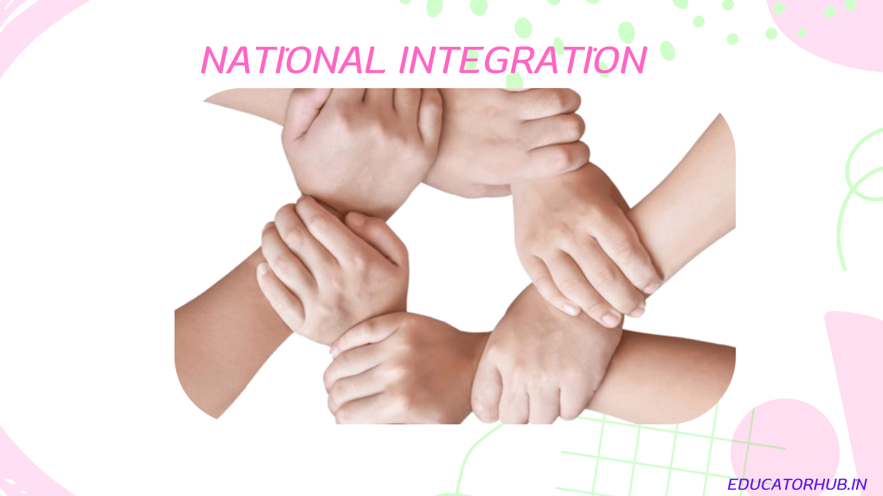 Essay On The National Integration : 400+ Words