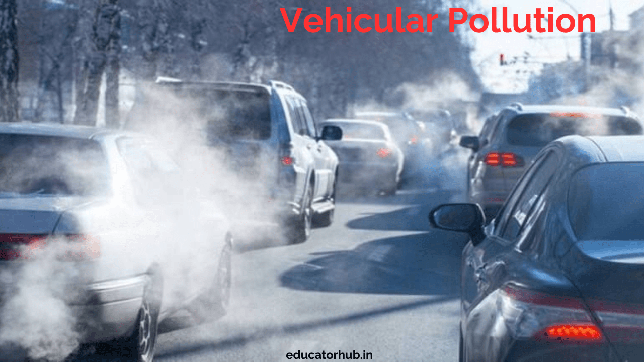 Best Essay on Vehicular Pollution for Students