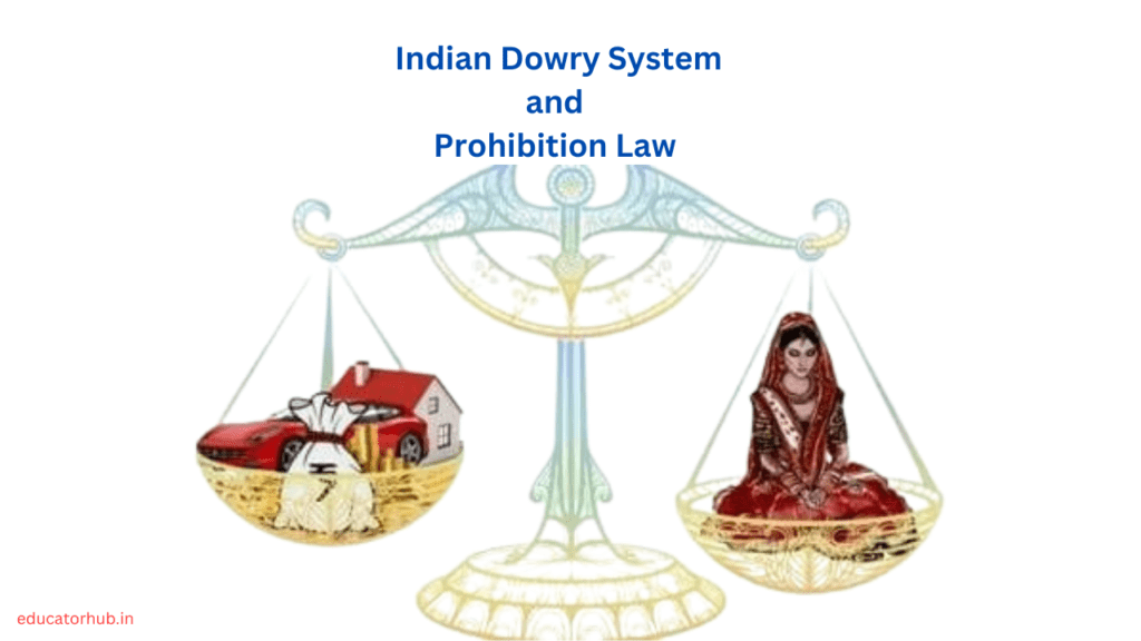 Full Detail About Indian Dowry System and Prohibition Law