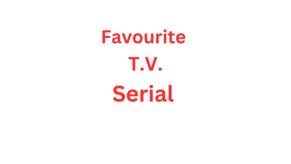 T.V. Serial